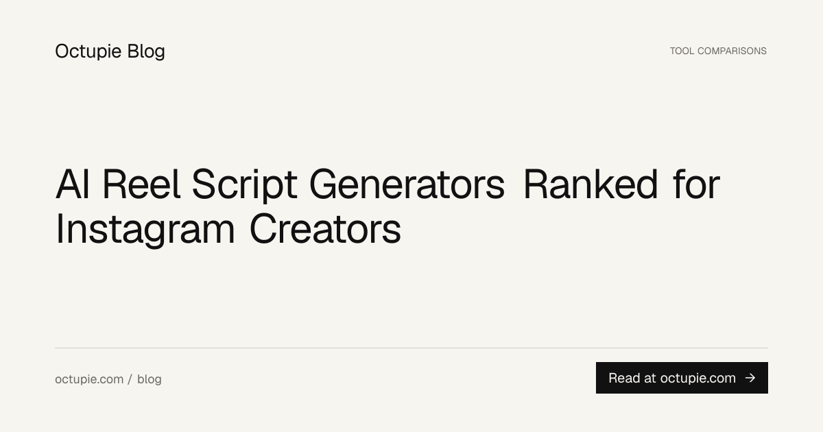 AI Reel Script Generators Ranked for Instagram Creators