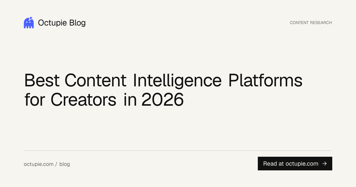 Best Content Intelligence Platforms for Creators in 2026