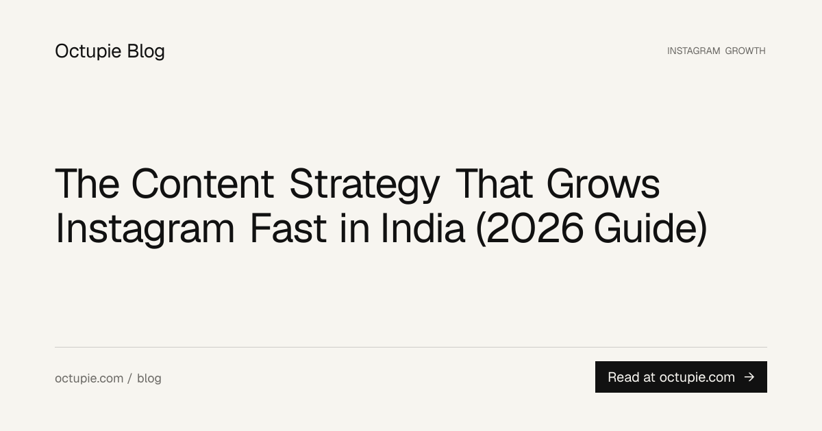 The Content Strategy That Grows Instagram Fast in India (2026 Guide)