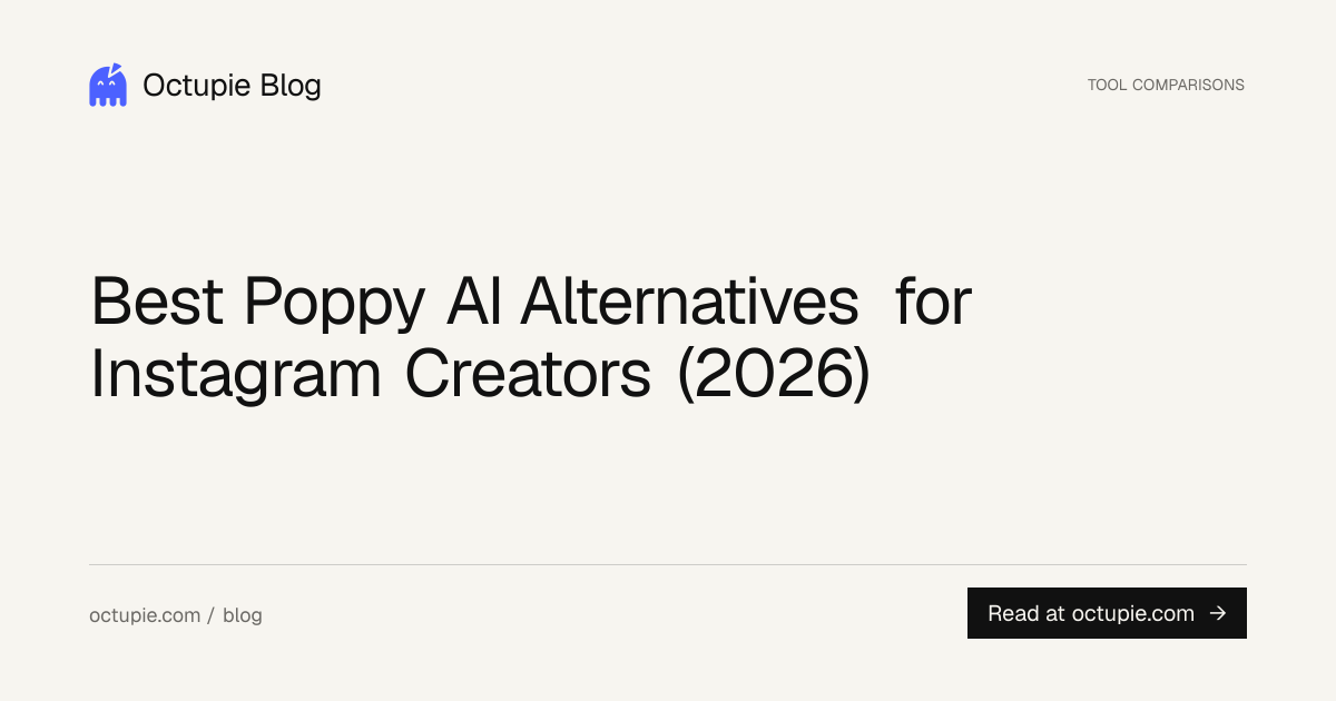 Best Poppy AI Alternatives for Instagram Creators (2026)