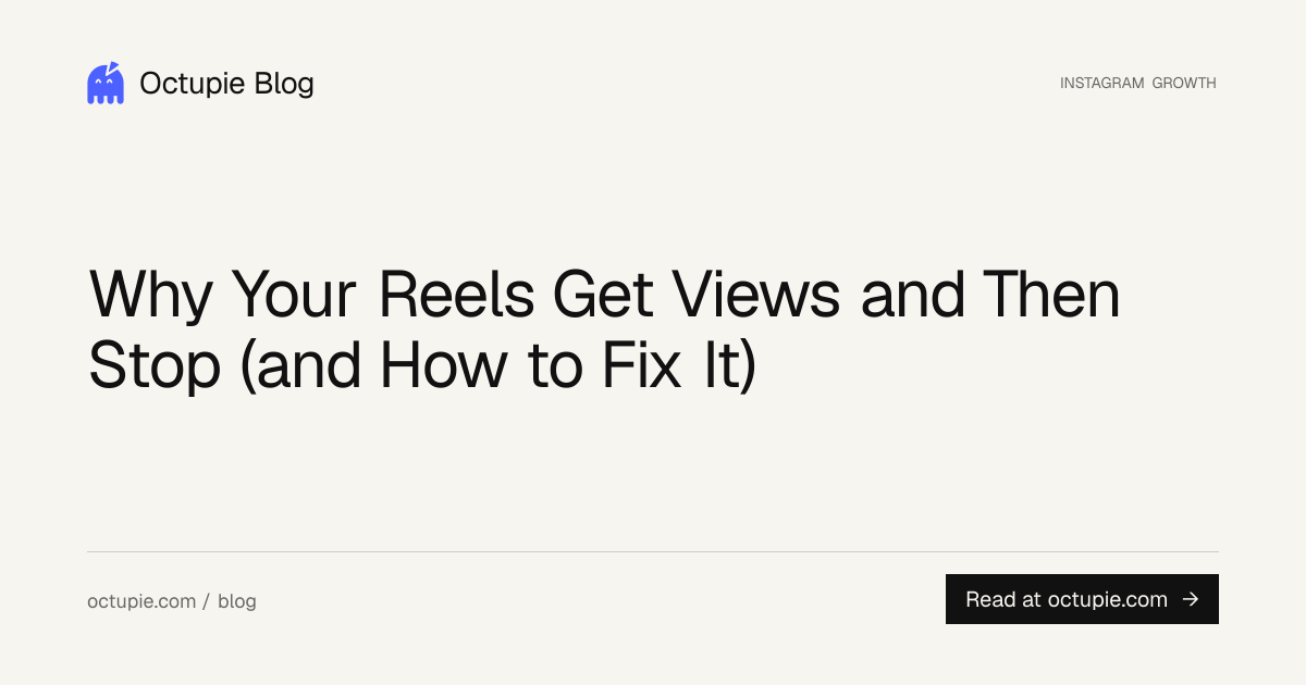 Why Your Reels Get Views and Then Stop (and How to Fix It)