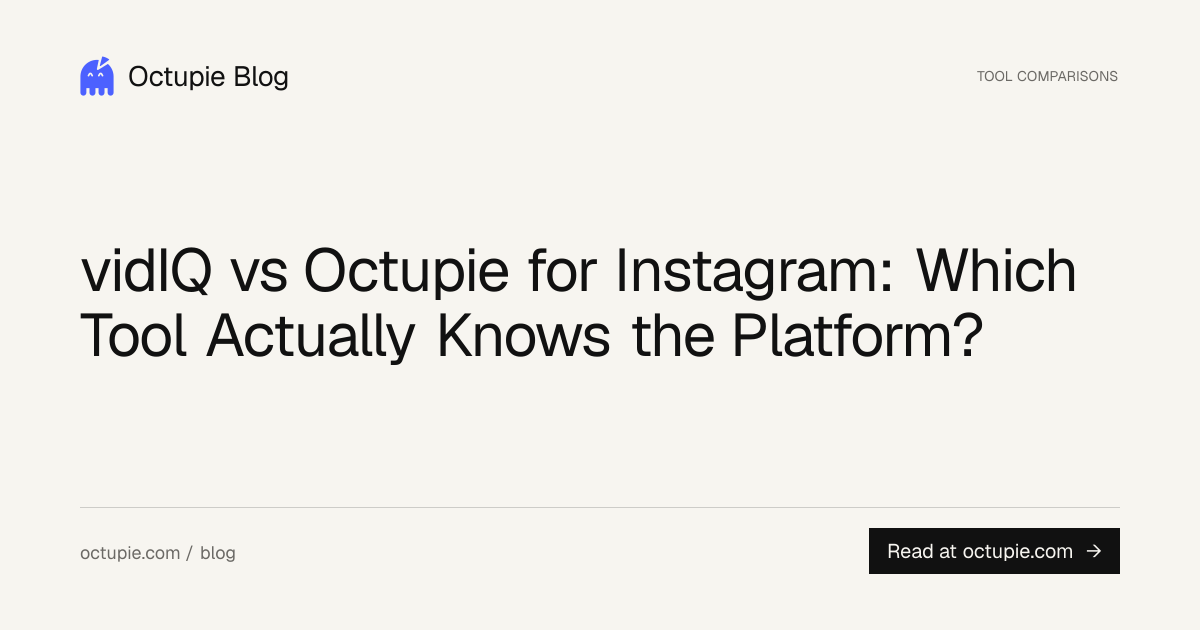 vidIQ vs Octupie for Instagram: Which Tool Actually Knows the Platform?